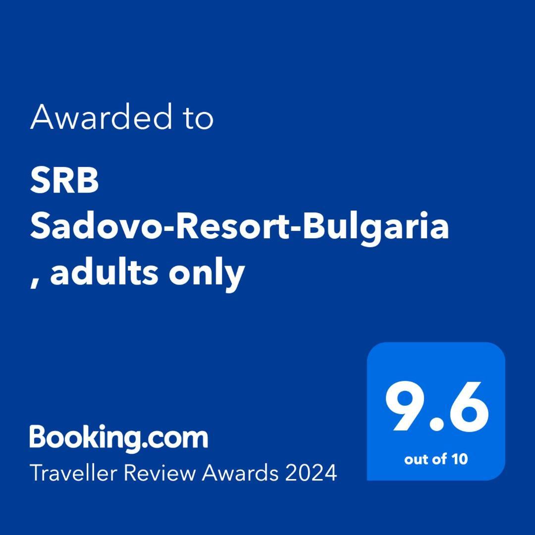 Srb Sadovo-Resort-Bulgaria (Adults Only) Sadovo  Exterior foto